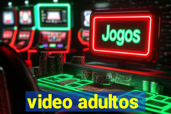 video adultos